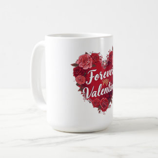 Forever My Valentine Kaffeetasse