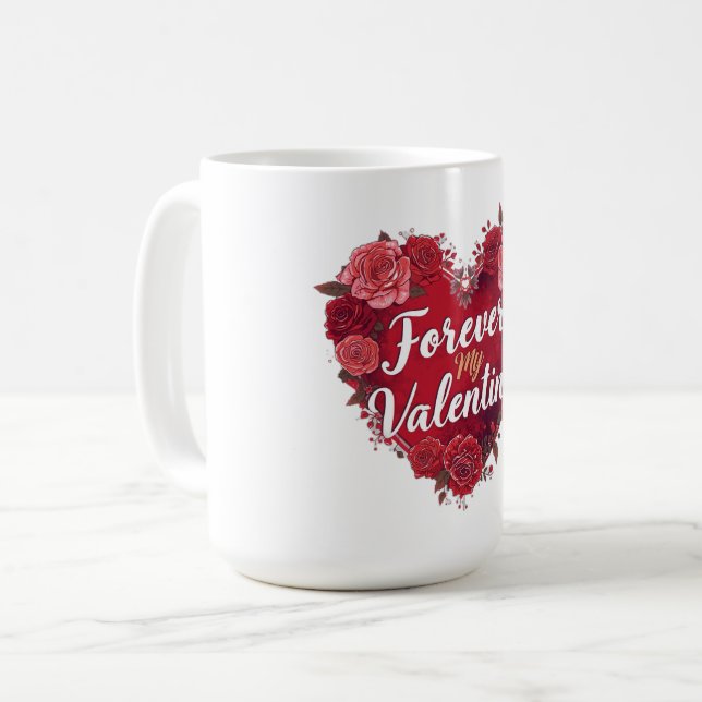Forever My Valentine Kaffeetasse (Vorderseite Links)