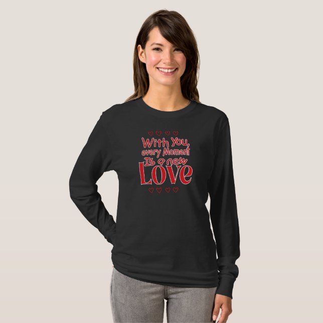 Forever New Love Romantic Quote  T-Shirt (Vorne ganz)