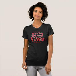 Forever New Love Romantic Quote T-Shirt