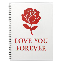 Forever Rose Inspiring Warm Romantic Valentine Notizblock