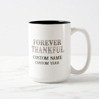 Forever Thankful Cotattaccore individuell anpassba Zweifarbige Tasse