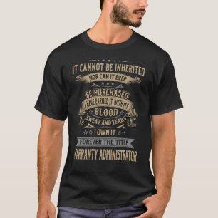 Forever the Title-Garantie Administrator T-Shirt
