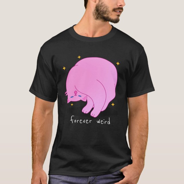 Forever Weird  Cat Pink Unique Fabulous Kitten Mom T-Shirt (Vorderseite)