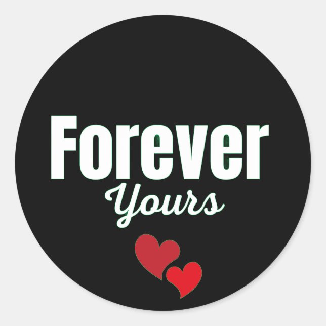 Forever Yours Runder Aufkleber (Vorderseite)