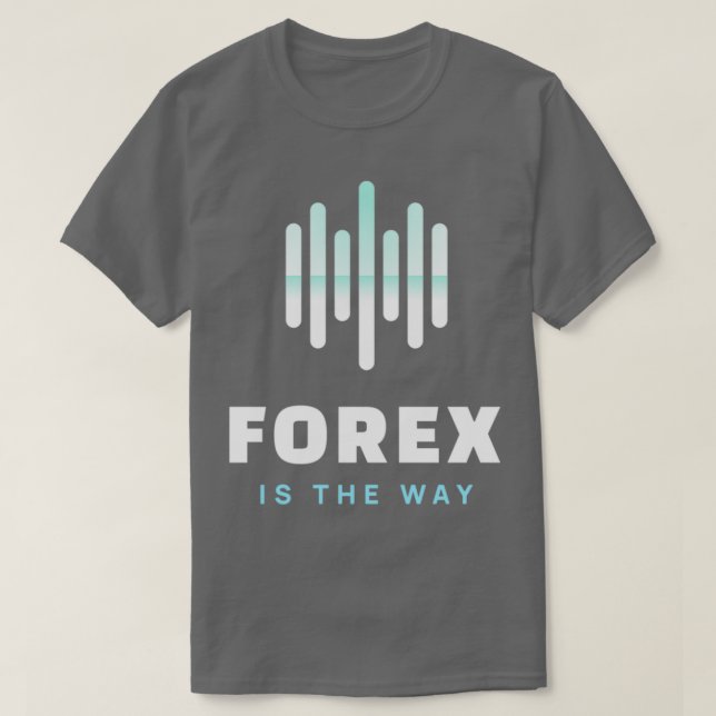 Forex ist der Art und Weise Daytrader Design T-Shirt (Design vorne)
