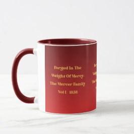 Forged in the Weight of Mercy Mug Tasse