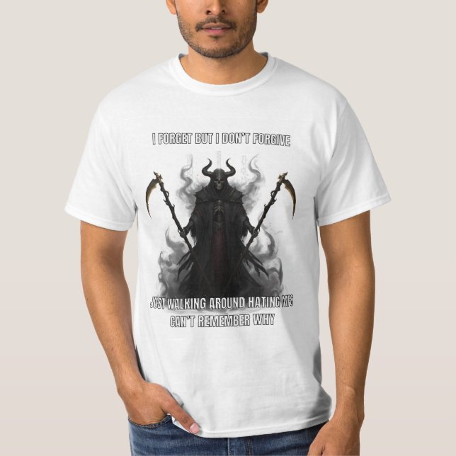  Forget But Don’t Forgive Skeleton Meme T-Shirt (Devant)