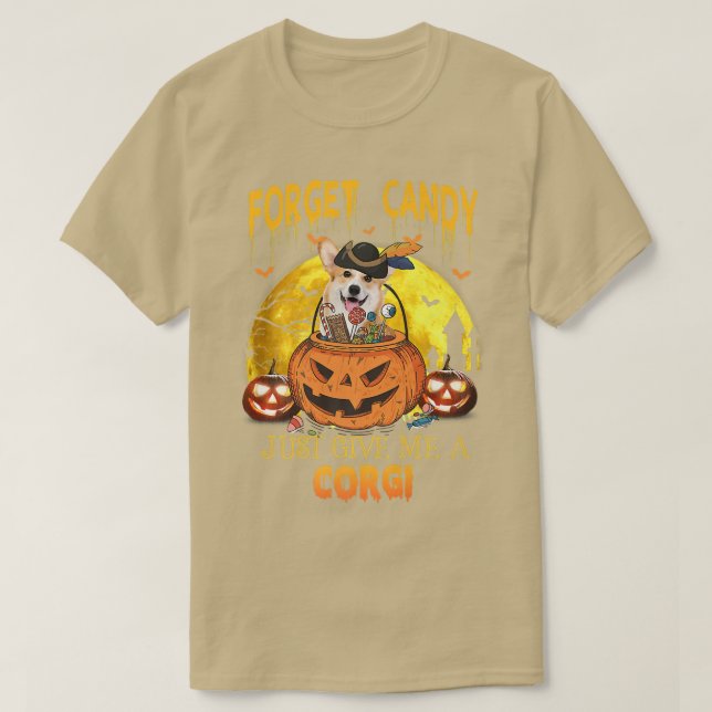 Forget Candy Just Give Me Corgi Pumpkin Halloween- T-Shirt (Design vorne)