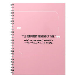 Forgetful People "I will remember" Pink Notebook Notizblock