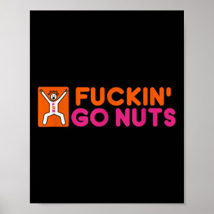 Forin Go Nuts, lustig, Albern, wild, mit Spaß, Par Poster