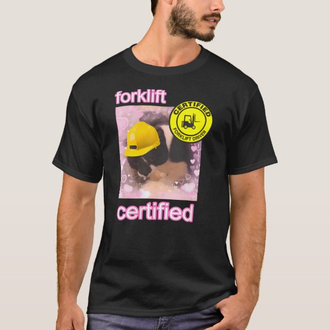 Forklift Certified cat T-Shirt (Vorderseite)