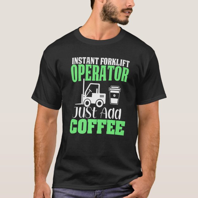 Forklift driver operator   3 T-Shirt (Vorderseite)