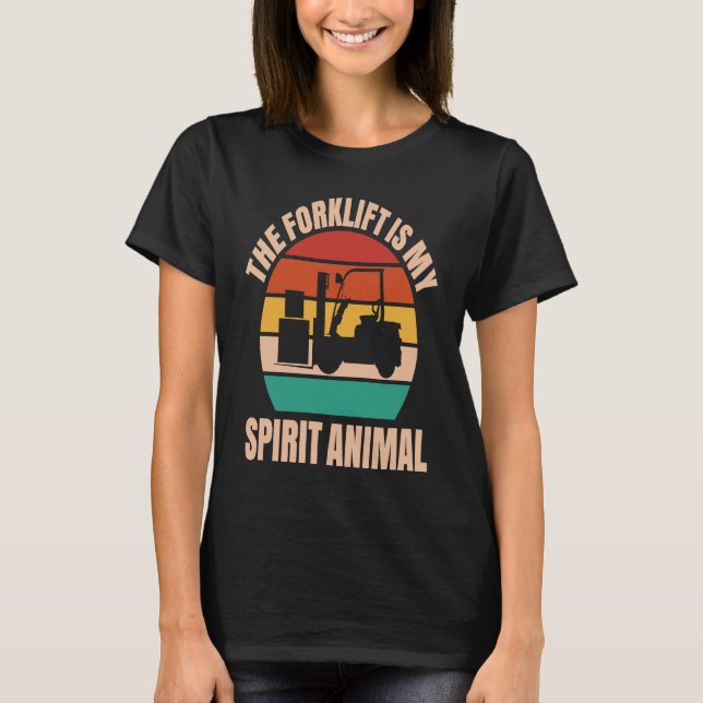 Forklift Driver Spirit Animal Forklift Operator T-Shirt (Vorderseite)
