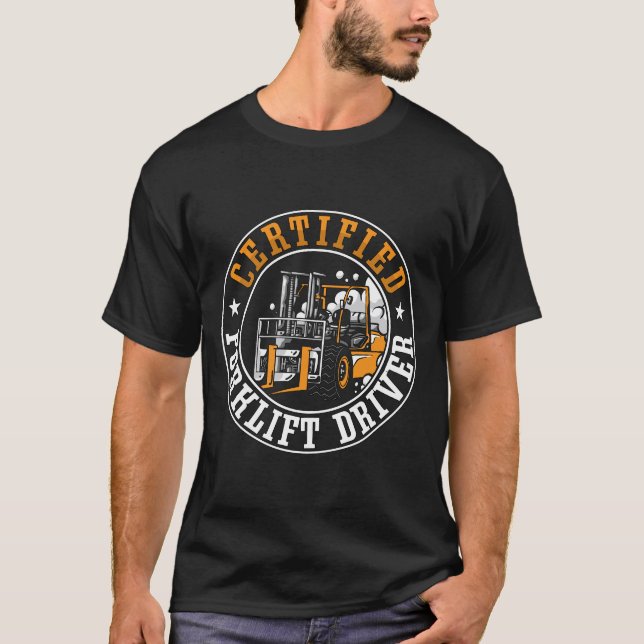 Forklift Operator Certified Forklift Driver Worker T-Shirt (Vorderseite)