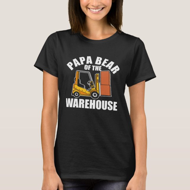 Forklift Operator Dad Truck Driver Bear Warehouse T-Shirt (Vorderseite)