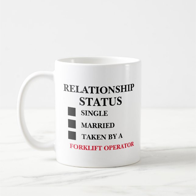 Forklift Operator für den Beziehungsstatus Kaffeetasse (Links)