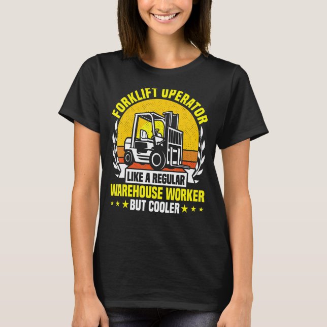 Forklift Operator wie ein normaler Warehouse-Mitar T-Shirt (Vorderseite)