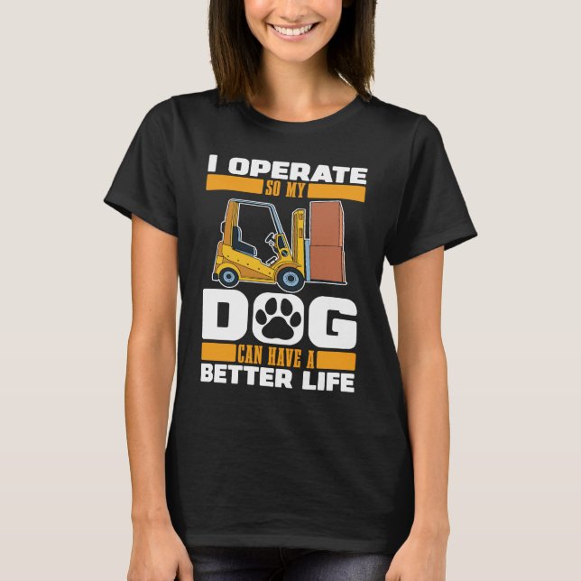 Forklifter Dog Logistics  Warehouse Forklift Opera T-Shirt (Vorderseite)