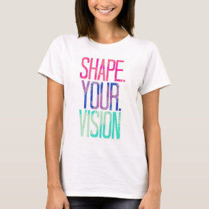Formen Sie Ihr Vision Workout-Shirt T-Shirt