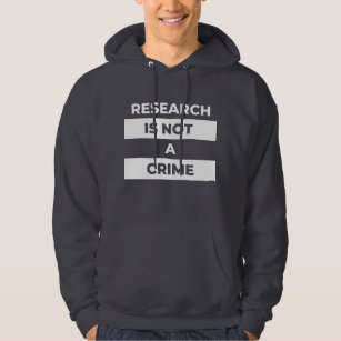 Forschung ist kein Verbrechen (weißer Druck) Hoodie