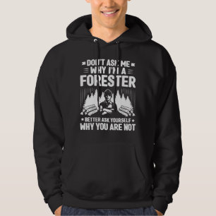 Forstwirtschaft Frag Mich Nicht Förster Hoodie