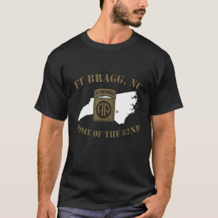 Fort Bragg Military Base Army Post-Fayetteville, N T-Shirt