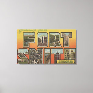 Fort Smith, Arkansas - große Buchstabe-Szenen Leinwanddruck