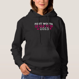 Fort Worth Mädchen-Trip 2023 Frauen Junggesellinne Hoodie