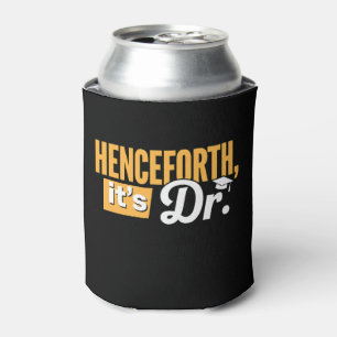 Fortan ist es Dr. PhD Absolvent Promotionsgrad Dosenkühler