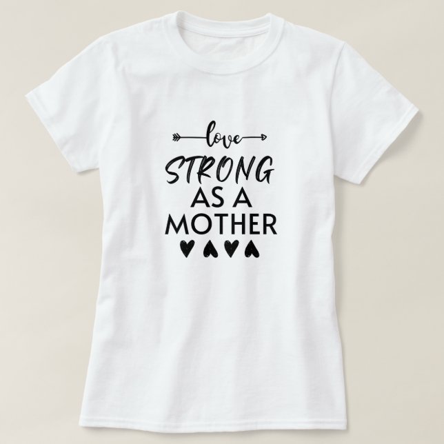 Forte comme T-shirt mère (Design devant)