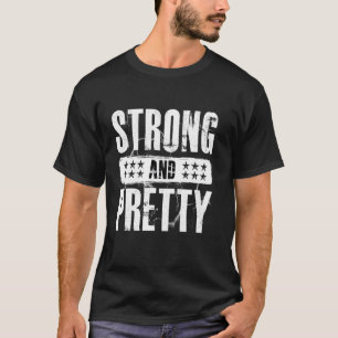 Forte Et Jolie T-Shirt Strongman Gym Exercice