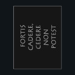 Fortis cadere cedere non potest postkarte<br><div class="desc">Fortis cadere cedere non potest. Der Mut könnte fallen,  aber kann nicht nachgeben. Ein lateinisches Zitat von Weisheit und Philosophie,  das heute noch gültig und wahr ist.</div>