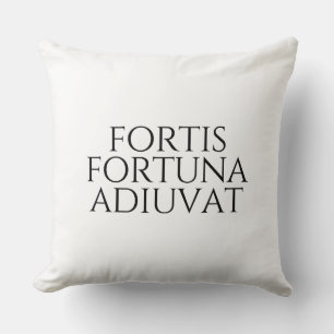 Fortis Fortuna Adiuvat Kissen