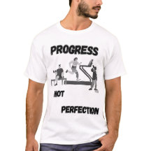 Fortschritt nicht perfekt - Motivierend T-Shirt