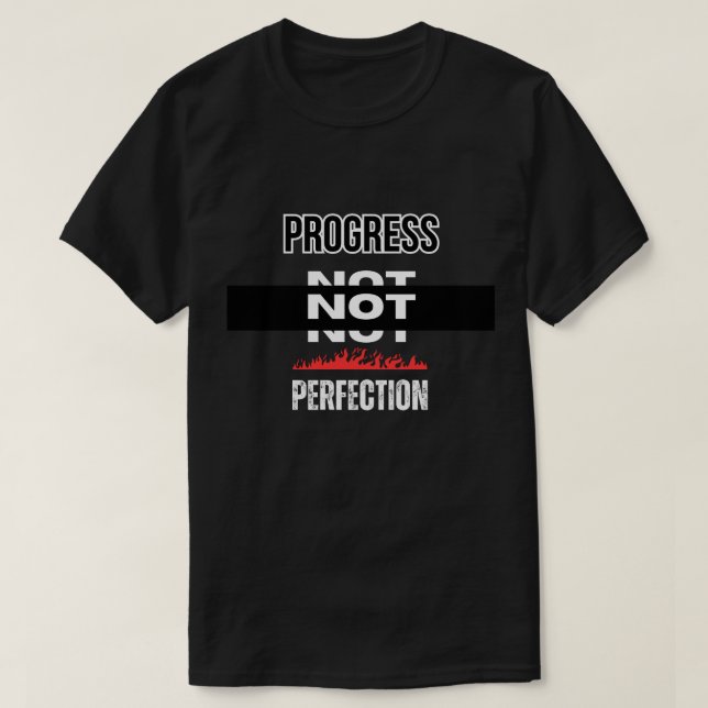 Fortschritt nicht perfekt T-Shirt (Design vorne)