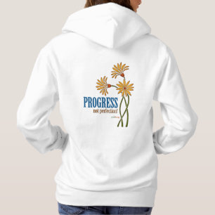 Fortschritt, nicht Perfektion! (Erholungszitat) Hoodie