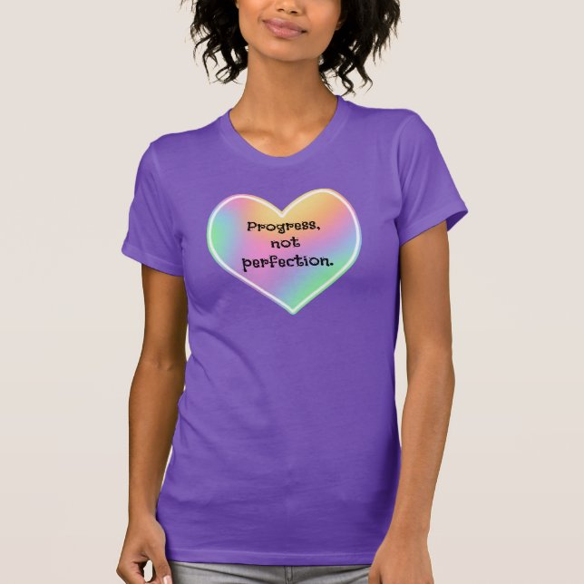 Fortschritt nicht Perfektion T - Shirt von Frauen (Vorderseite)