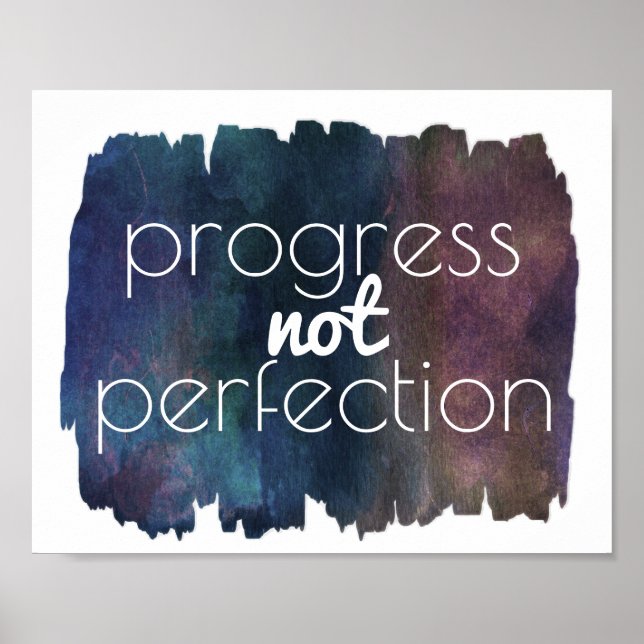 Fortschritt nicht Vollkommenheit positive Motivati Poster (Vorne)