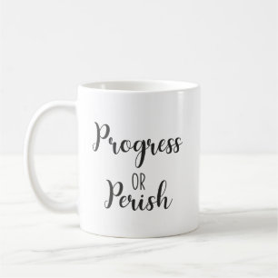 Fortschritt oder Tod, Gymnastik, Hustel, Erfolg, I Kaffeetasse