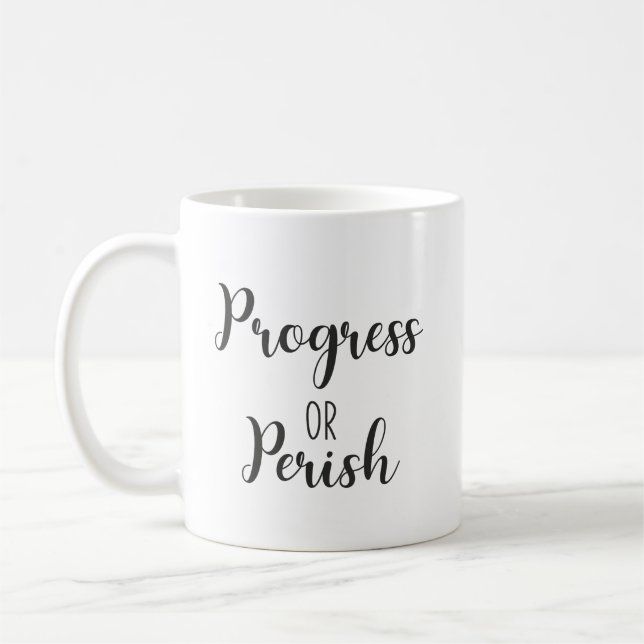 Fortschritt oder Tod, Gymnastik, Hustel, Erfolg, I Kaffeetasse (Links)