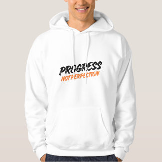 FORTSCHRITT STATT VOLLKOMMENHEIT – Motivations-Zit Hoodie