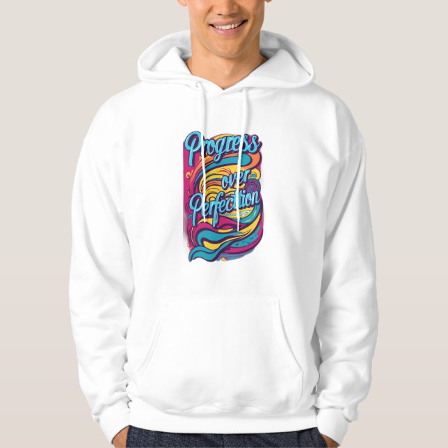 Fortschritt über Perfektion. Hoodie (Vorderseite)