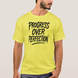 Fortschritte bei der Perfektion 4 T-Shirt