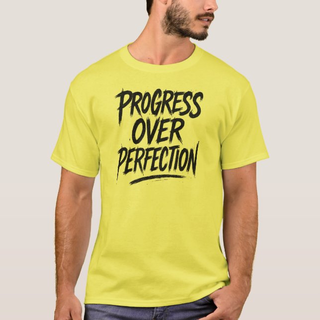 Fortschritte bei der Perfektion 4 T-Shirt (Vorderseite)