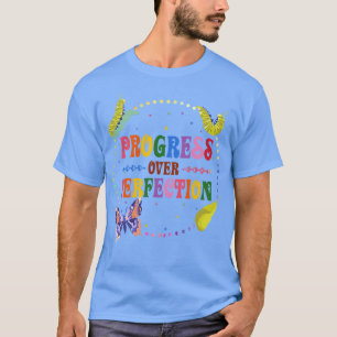 Fortschritte bei der Perfektion Sehr hungrige Raup T-Shirt