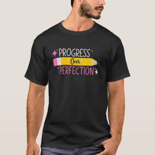 Fortschritte bei der Perfektionierung Motivierend T-Shirt