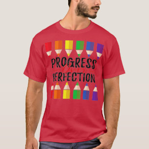 Fortschritte gegenüber dem Motivierend Lehrer (52) T-Shirt
