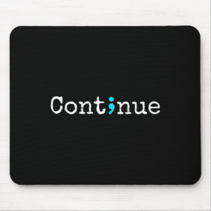 Fortsetzung - Bewusstsein für psychische Gesundhei Mousepad