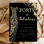Forty & Fabulous Elegant Gold Dress 40th Birthday Folieneinladung<br><div class="desc">Forty & Fabulous Elegant Gold Dress 40th Birthday Foil Invitation
See other invitations in our Niche and Nest Store</div>